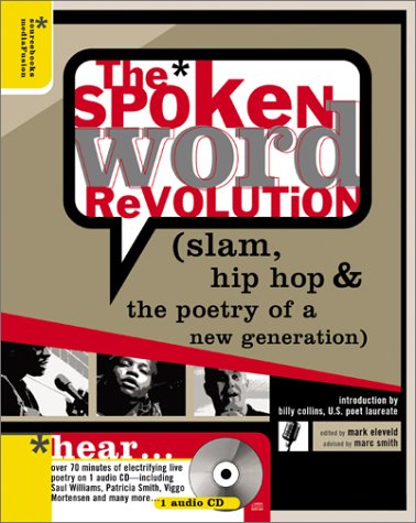 cover image THE SPOKEN WORD REVOLUTION (slam, hip-hop & the poetry of a new generation)
