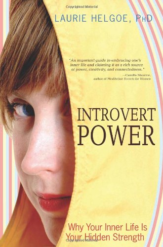 cover image Introvert Power: Why Your Inner Life Is Your Hidden Strength