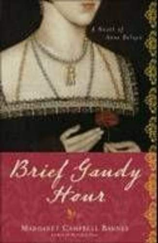 cover image Brief Gaudy Hour: A Novel of Anne Boleyn