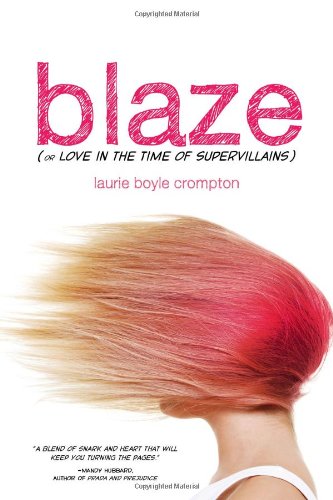 cover image Blaze (or Love in the Time of Supervillains)
