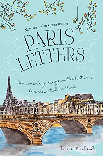 cover image Paris Letters: One Woman’s Journey from the Fast Lane to the Slow Stroll in Paris