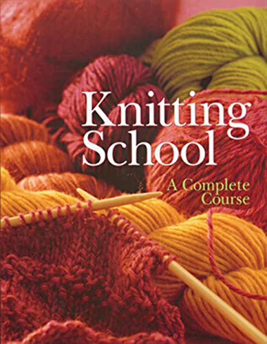 cover image Knitting School: A Complete Course