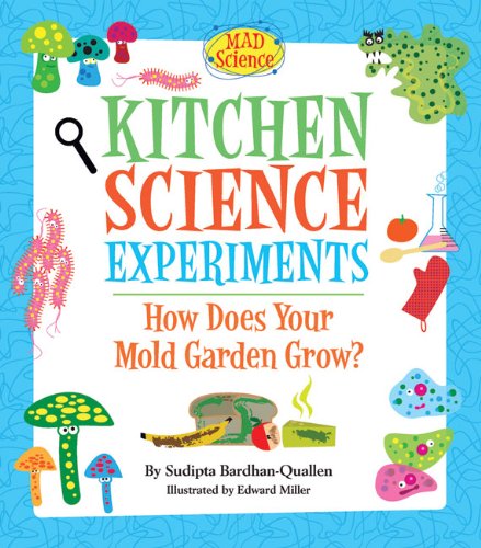 cover image Kitchen Science Experiments: How Does Your Mold Garden Grow?