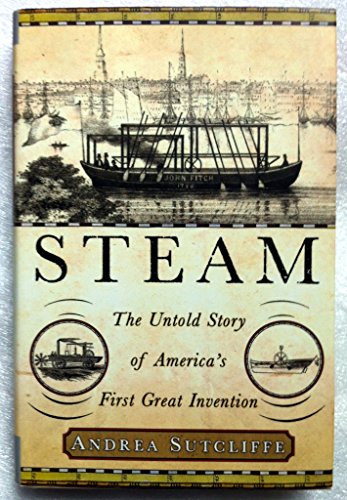 cover image STEAM: The Untold Story of America's First Great Invention