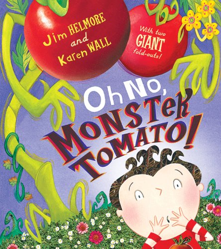 cover image Oh No, Monster Tomato!