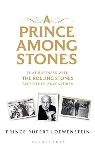 cover image A Prince Among Stones: That Business with the Rolling Stones and Other Adventures