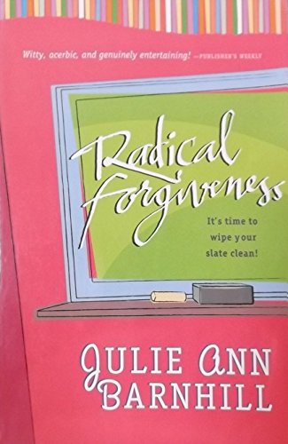 cover image Radical Forgiveness: It's Time to Wipe Your Slate Clean!