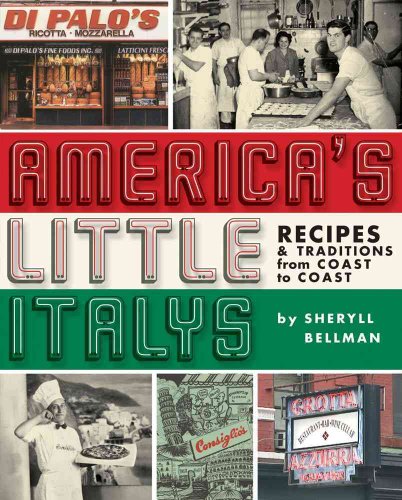 cover image America's Little Italys: Recipes & Traditions from Coast to Coast
