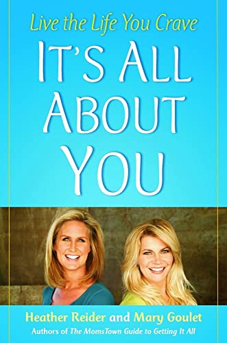 cover image It's All About You: Live the Life You Crave