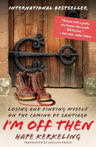 cover image I'm Off Then: Losing and Finding Myself on the Camino de Santiago