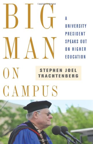 cover image Big Man on Campus: A University President Speaks Out on Higher Education