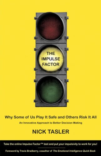 cover image The Impulse Factor: Why Some of Us Play It Safe and Others Risk It All