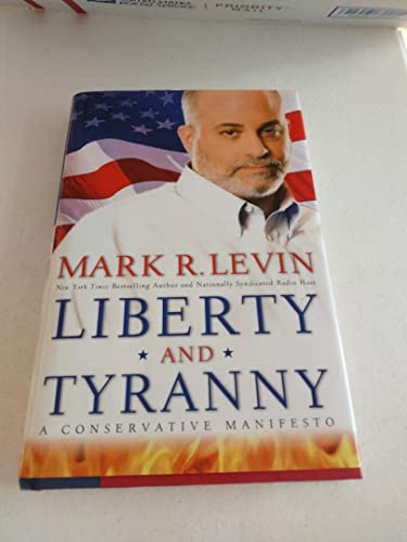cover image Liberty and Tyranny: A Conservative Manifesto