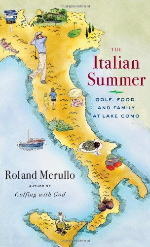 cover image The Italian Summer: Golf, Food, and Family at Lake Como