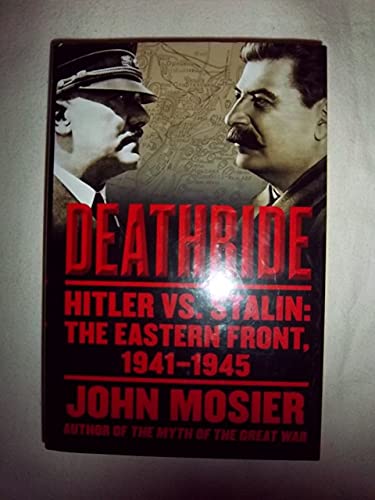 cover image Deathride: Hitler vs. Stalin - The Eastern Front, 1941-1945