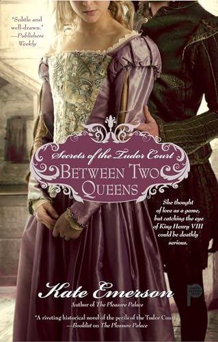 cover image Secrets of the Tudor Court: Between Two Queens
