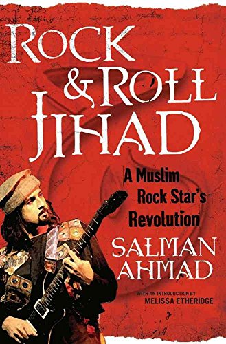 cover image Rock & Roll Jihad: A Muslim Rock Star's Revolution for Peace