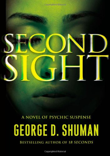 cover image Second Sight: A Novel of Psychic Suspense