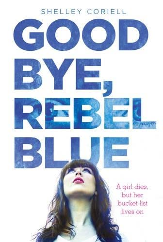 cover image Goodbye, Rebel Blue