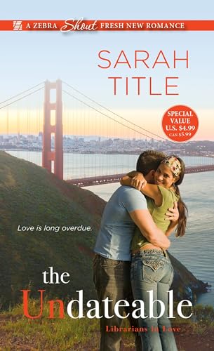cover image The Undateable: Librarians in Love, Book 1