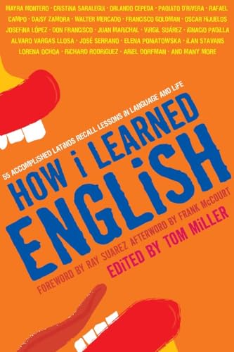 cover image How I Learned English: 55 Accomplished Latinos Recall Lessons in Language and Life