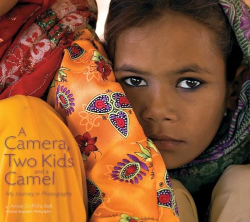 cover image A Camera, Two Kids, and a Camel: My Journey in Photographs