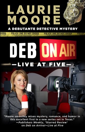cover image Deb on Air—Live at Five: 
A Debutante Detective Mystery