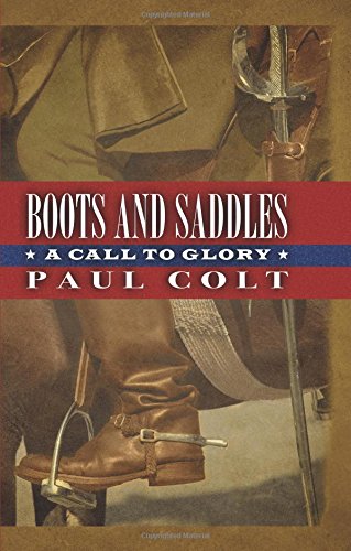 cover image Boots and Saddles: A Call to Glory