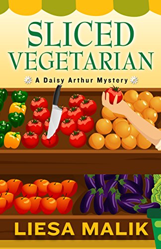 cover image Sliced Vegetarian: A Daisy Arthur Mystery