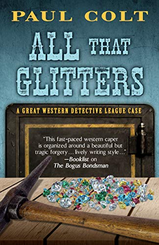 cover image All That Glitters: A Great Western Detective League Case