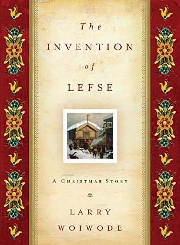 cover image The Invention of Lefse: A Christmas Story