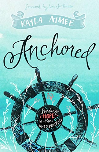 cover image Anchored: Finding Hope in the Unexpected