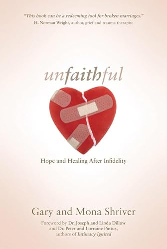 cover image Unfaithful: Hope and Healing After Infidelity