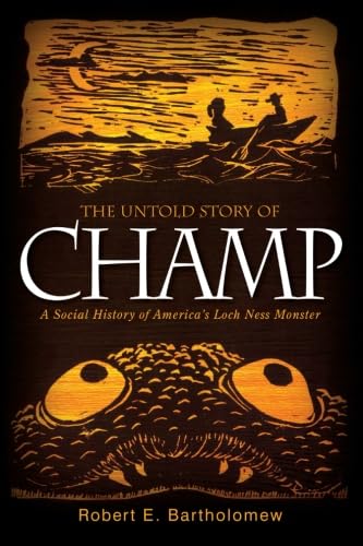 cover image The Untold Story of Champ: A Social History of America's Loch Ness Monster