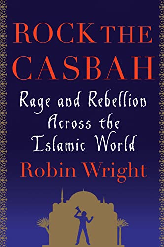 cover image Rock the Casbah: Rage and Rebellion Across the Islamic World