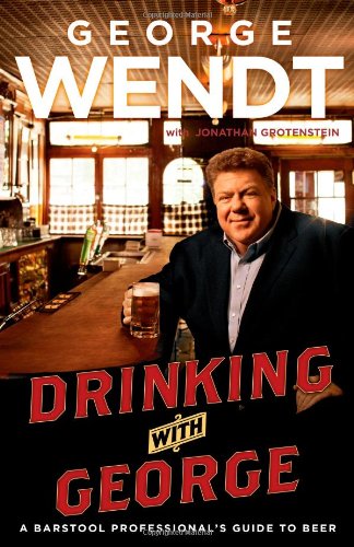 cover image Drinking with George: A Barstool Professional's Guide to Beer