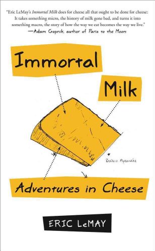 cover image Immortal Milk: Adventures in Cheese