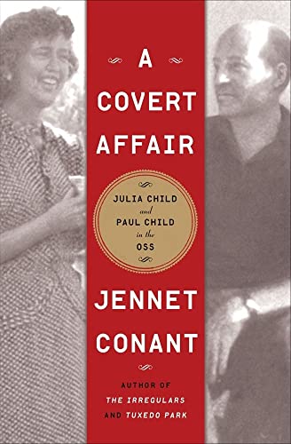cover image A Covert Affair: The Adventuresof Julia Child and Paul Child in the OSS