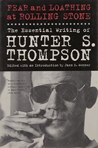 cover image Fear and Loathing at Rolling Stone: The Essential Writing of Hunter S. Thompson