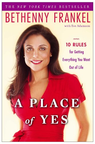 cover image A Place of Yes: 10 Rules for Getting Everything You Want out of Life