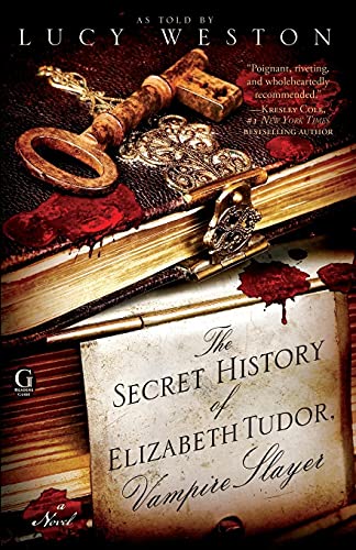 cover image The Secret History of Elizabeth Tudor, Vampire Slayer