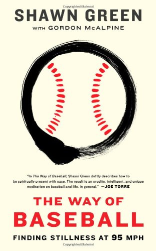 cover image The Way of Baseball: Finding Stillness at 95 MPH