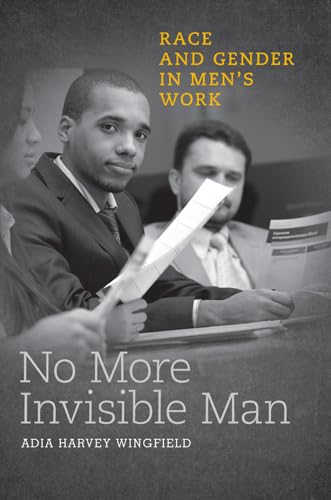 cover image No More Invisible Man: Race and Gender in Men’s Work