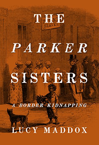 cover image The Parker Sisters: A Border Kidnapping
