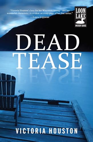 cover image Dead Tease: A Loon Lake Mystery