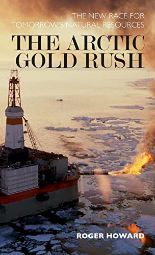 cover image The Arctic Gold Rush: The New Race for Tomorrow's Natural Resources