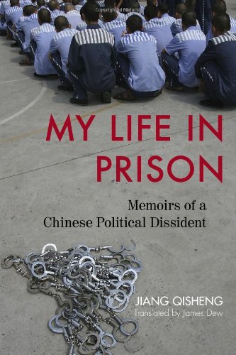 cover image My Life in Prison: Memoirs of a Chinese Political Dissident