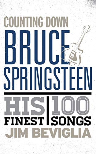 cover image Counting Down Bruce Springsteen: His 100 Finest Songs
