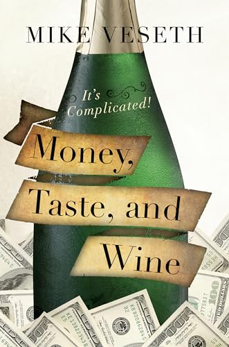 cover image Money, Taste, and Wine: It's Complicated