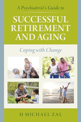 cover image A Psychiatrist's Guide to Successful Retirement and Aging: Coping with Change 